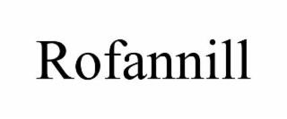ROFANNILL