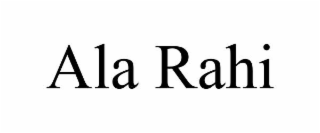 ALA RAHI
