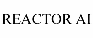 REACTOR AI