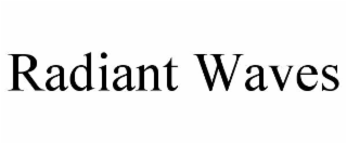 RADIANT WAVES