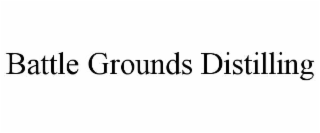 BATTLE GROUNDS DISTILLING