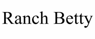 RANCH BETTY