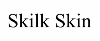 SKILK SKIN