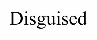 DISGUISED