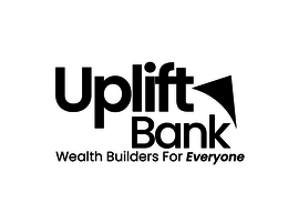 UPLIFT BANK WEALTH BUILDERS FOR EVERYONE