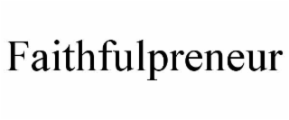 FAITHFULPRENEUR