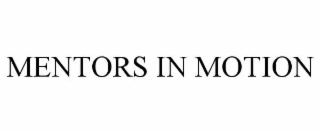 MENTORS IN MOTION