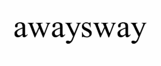 AWAYSWAY