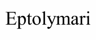 EPTOLYMARI
