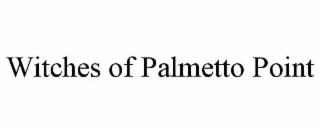 WITCHES OF PALMETTO POINT