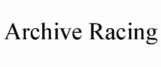 ARCHIVE RACING