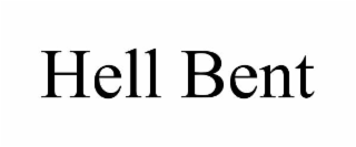 HELL BENT