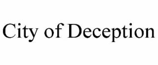 CITY OF DECEPTION