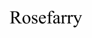 ROSEFARRY