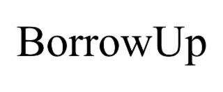 BORROWUP