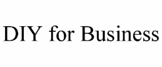 DIY FOR BUSINESS