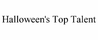 HALLOWEEN'S TOP TALENT