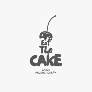 EAT THE CAKE ANIME PRODUCTIONS TM