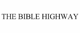 THE BIBLE HIGHWAY