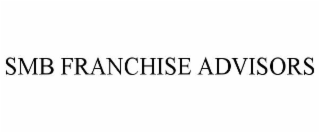 SMB FRANCHISE ADVISORS