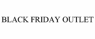 BLACK FRIDAY OUTLET