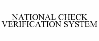 NATIONAL CHECK VERIFICATION SYSTEM