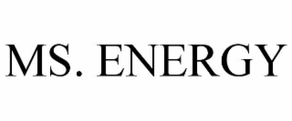MS. ENERGY