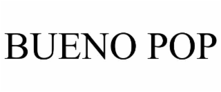 BUENO POP