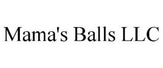 MAMA'S BALLS LLC