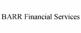 BARR FINANCIAL SERVICES