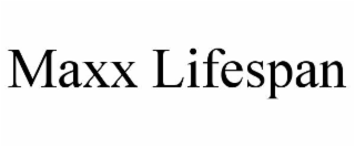 MAXX LIFESPAN