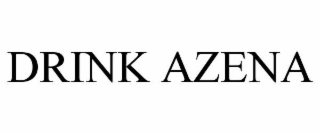 DRINK AZENA