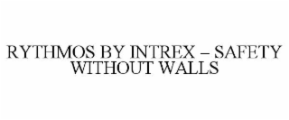 RYTHMOS BY INTREX – SAFETY WITHOUT WALLS