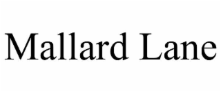MALLARD LANE