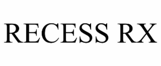 RECESS RX