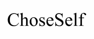 CHOSESELF