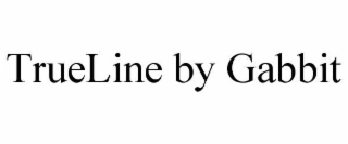 TRUELINE BY GABBIT