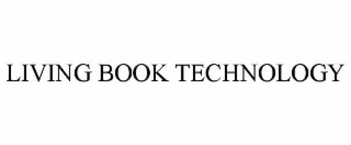 LIVING BOOK TECHNOLOGY