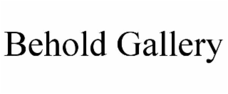 BEHOLD GALLERY
