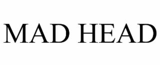 MAD HEAD