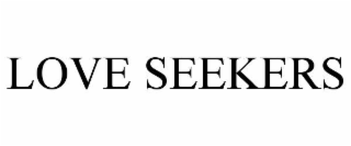 LOVE SEEKERS