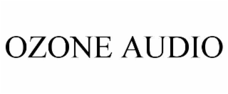OZONE AUDIO