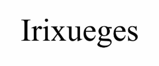 IRIXUEGES