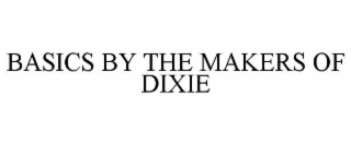 BASICS BY THE MAKERS OF DIXIE