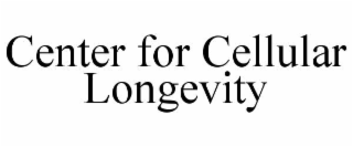 CENTER FOR CELLULAR LONGEVITY