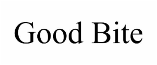 GOOD BITE