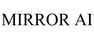 MIRROR AI