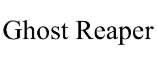 GHOST REAPER