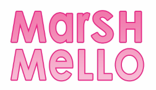 MARSH MELLO