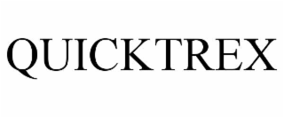 QUICKTREX